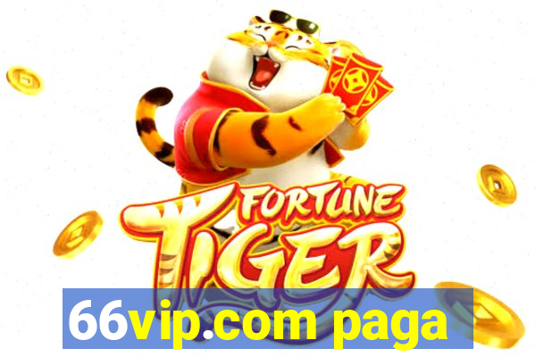 66vip.com paga
